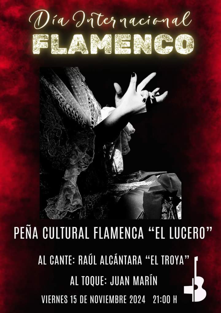Dia Internacional del Flamenco Peña Cultural Flamenca El Lucero