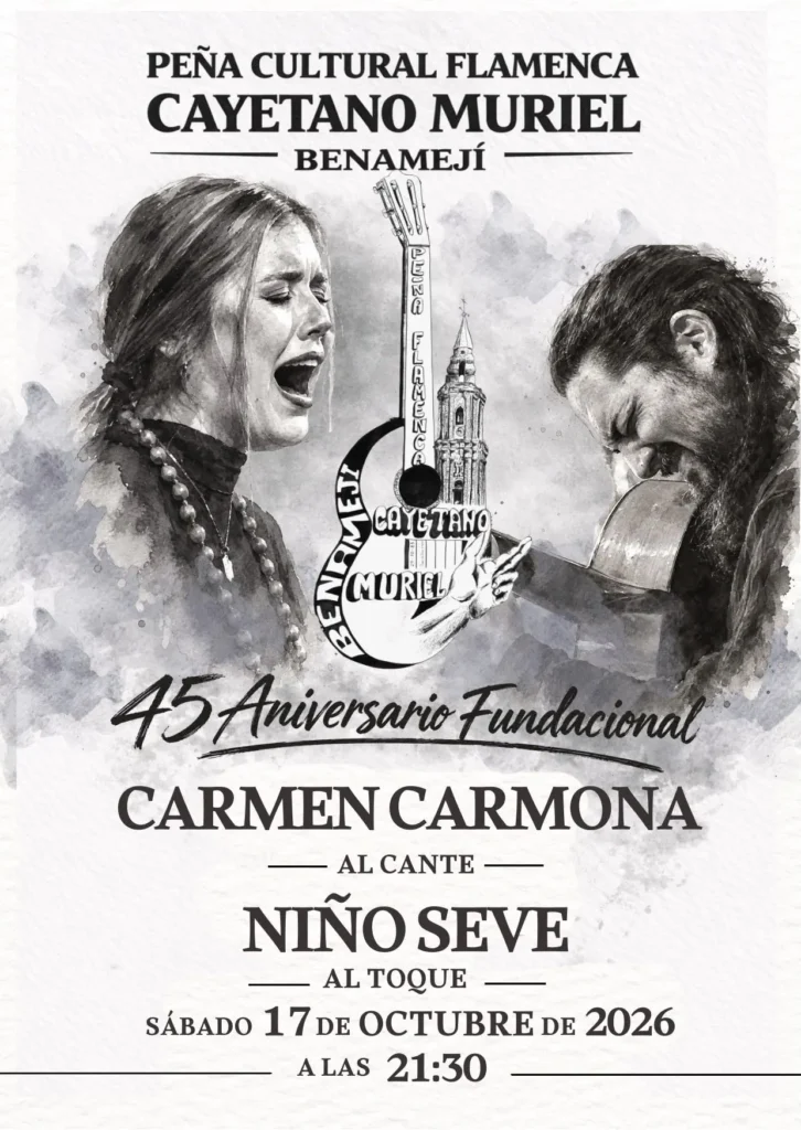 45 Aniversario Fundacional Peña Cultural Flamenca Cayetano Muriel