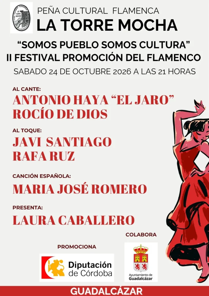 Cartel Somos Pueblo Somos Cultura II Festival Promoción del Flamenco 24 de Octubre Peña Cultural Flamenca La Torre Mocha