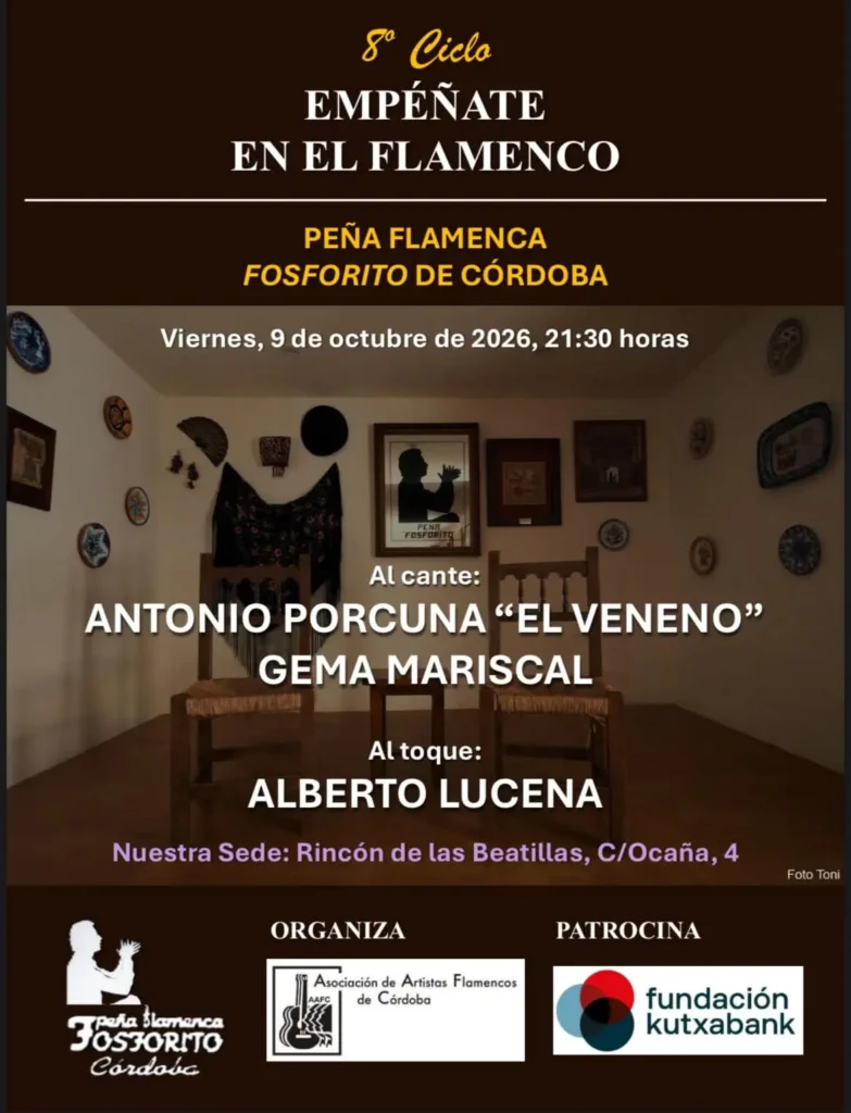 8º Ciclo Empéñate en el Flamenco Peña Flamenca Fosforito de Córdoba 9 de Octubre